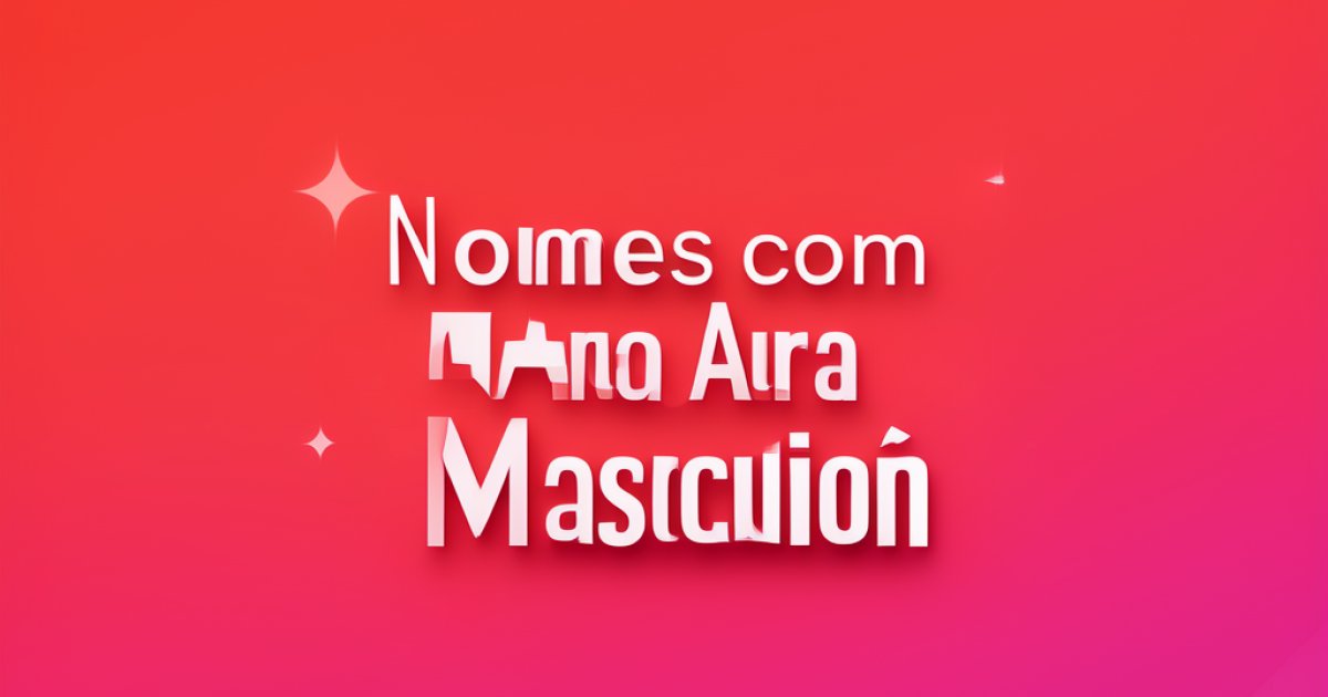 Nomes com Aura Masculino — Geradores de Nomes