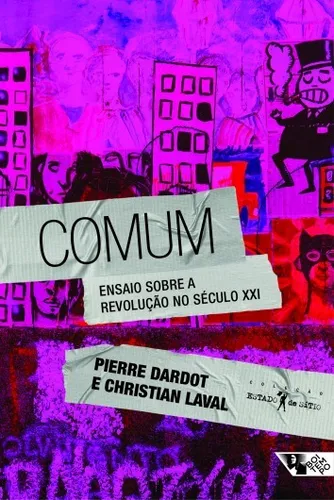 Comum Ensaio Sobre A Revolução No Século Xxi Pierre Dardot