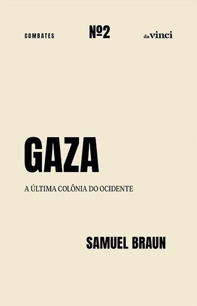 título : Gaza: a última colônia do ocidente