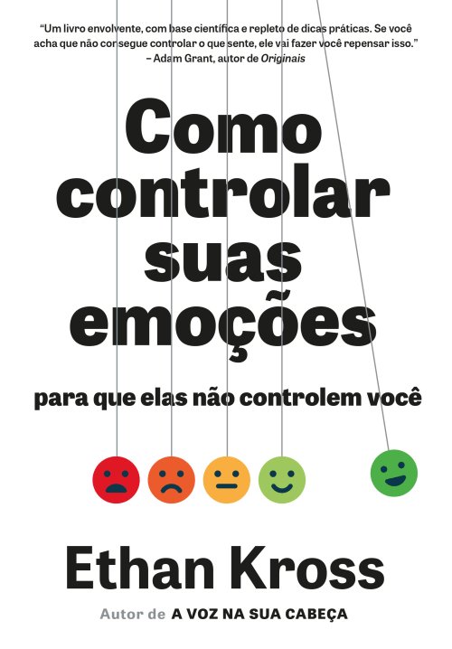 Como Controlar Suas Emoções para Que Elas Não Controlem Você