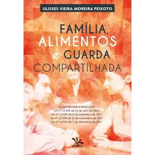 Família, Alimentos E Guarda Compartilhada
