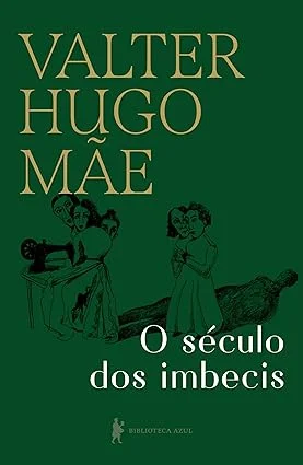 O século dos imbecis