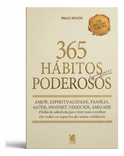 Livro 365 Hábitos Simples E Poderosos Pílulas De Sabedoria