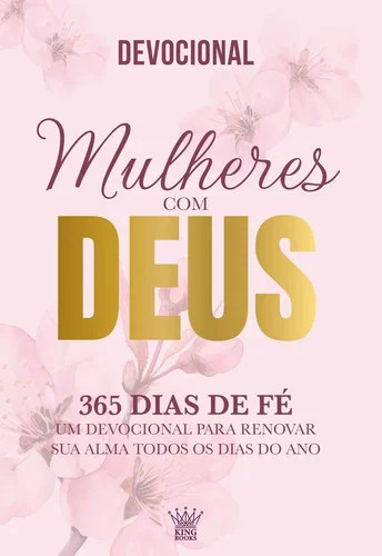 Mulheres com Deus - 365 Dias de Fé - Devocional 2026 - King Books - Capa Mole