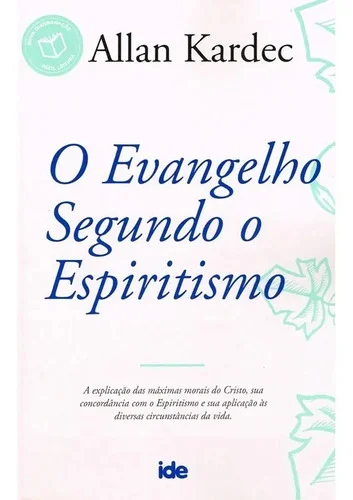 O Evangelho Segundo o Espiritismo - Kardec, Allan - IDE Editora - Capa Mole