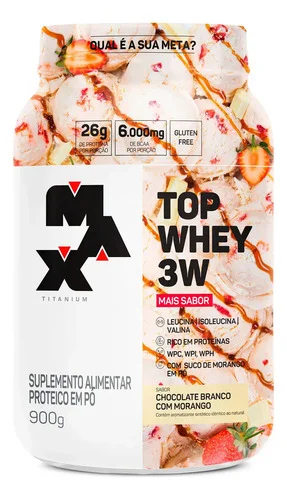 Whey 3w Max Titanium Top Whey 3w Mais Sabor Pote 900g Sabor Chocolate Branco com Morango