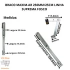 Braço Maxim-ar 25cm/250mm Janela Linha Suprema Fosco Par
