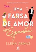 Livro - Uma farsa de amor na Espanha (Sucesso do TikTok)