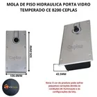 Mola De Piso Hidraulica Porta Vidro Temperado Blindex Santa Maria Ce 8200 Ceplas
