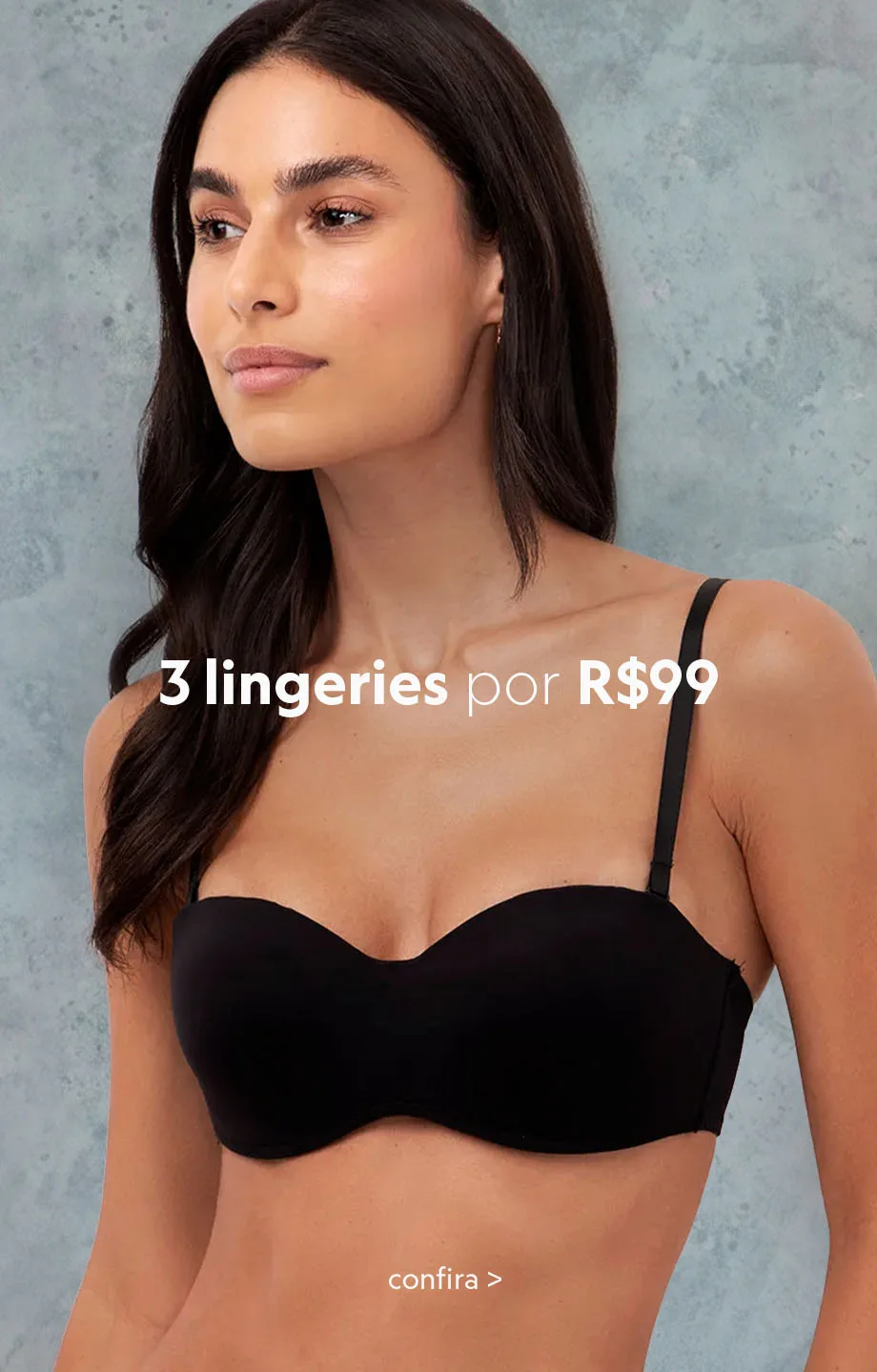 Compre 3 lingeries por