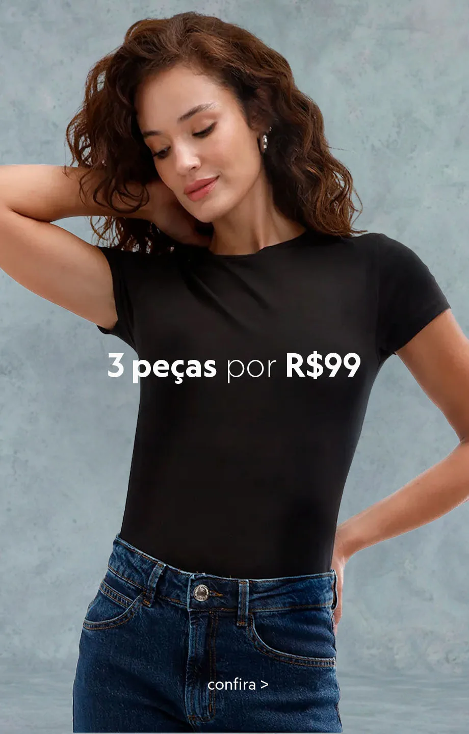 Compre 3 peças por