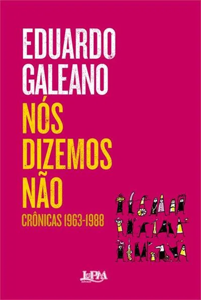 título : Nós dizemos não: crônicas 1963-1988