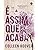 É Assim que Acaba