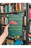 A ética protestante e o ''espírito'' do capitalismo