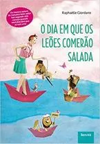 Livro - O dia em que os leões comerão salada