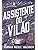 Assistente do Vilão (Sucesso no TikTok)