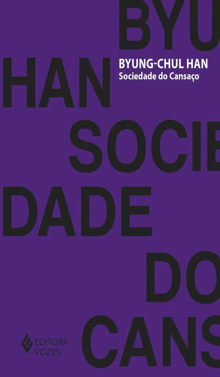 Livro Sociedade Do Cansaço De Han Byung-chul Edição 1 Capa Mole Em Português 2015 Editorial Editora Vozes