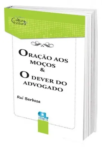 Oração Aos Moços E Outros Clássicos