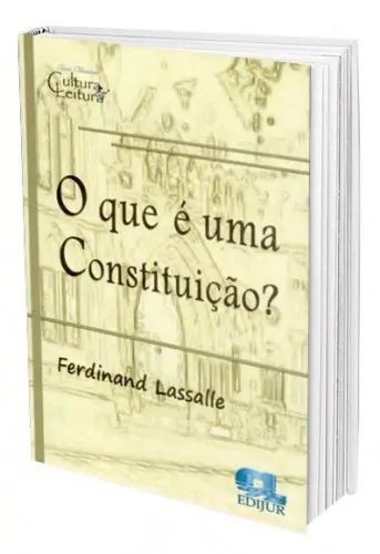 O Que É Uma Constituição? Lassalle E Outros Clássicos